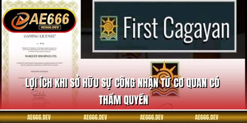 Lợi ích khi sở hữu sự công nhận từ cơ quan có thẩm quyền