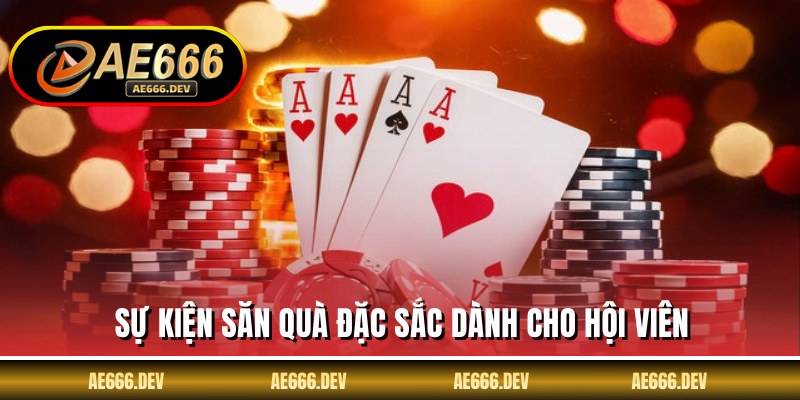 Sự kiện săn quà đặc sắc dành cho hội viên