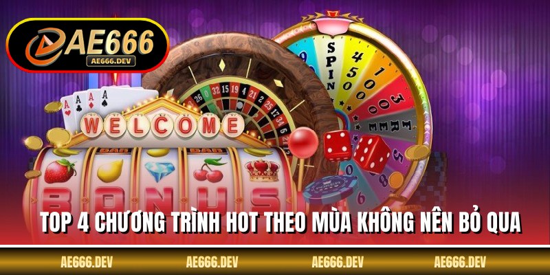 Top 4 chương trình hot theo mùa không nên bỏ qua